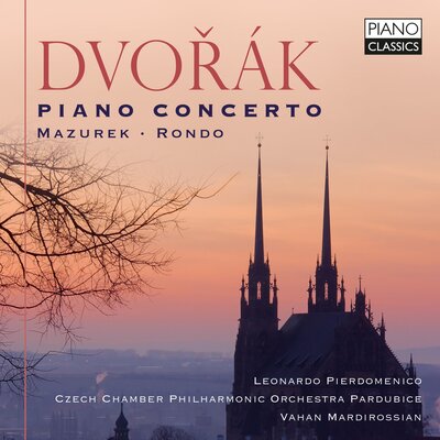 DVORAK: PIANO CONCERTO, MAZUREK, RONDO