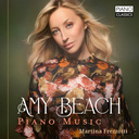 Piano Classics AMY BEACH: PIANO MUSIC