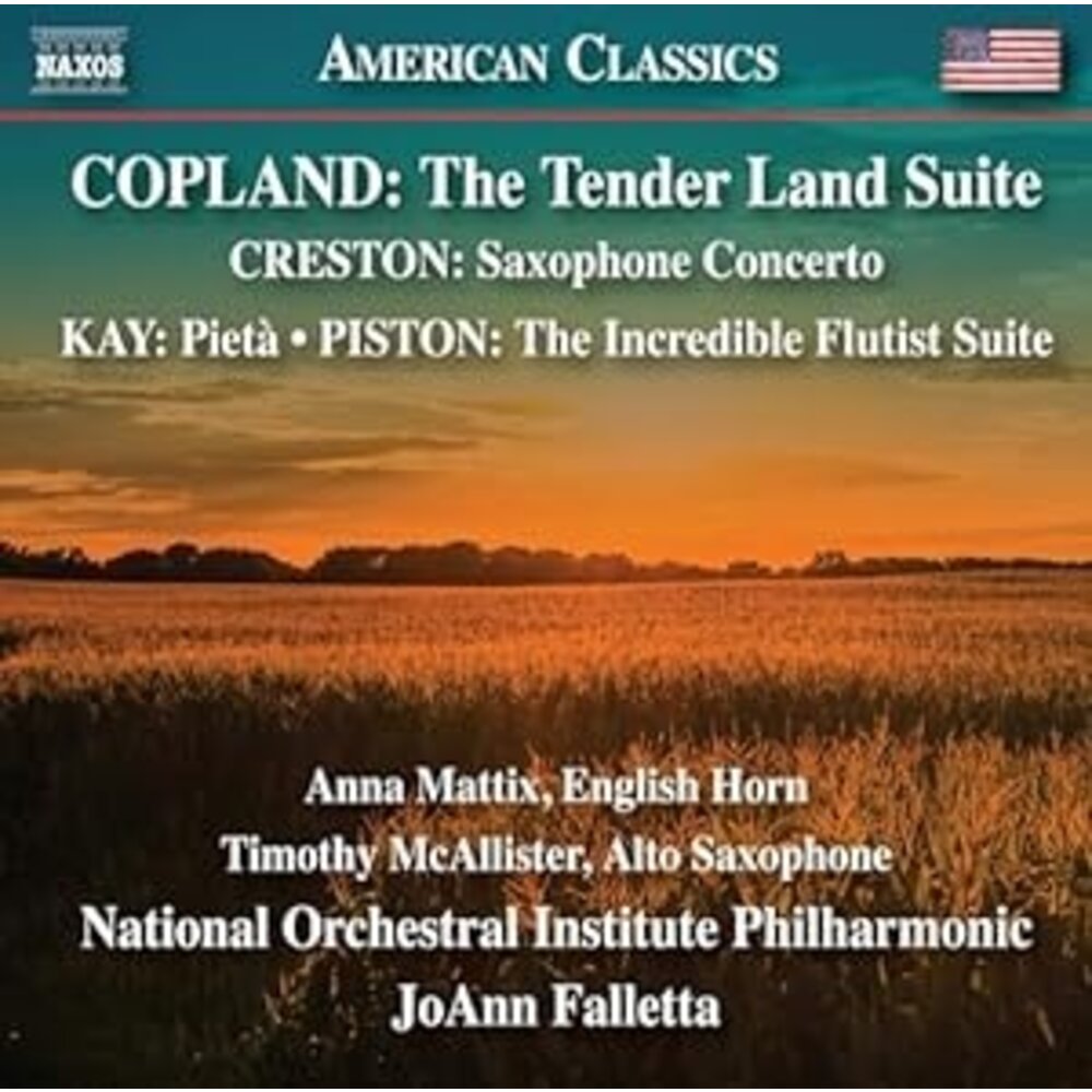 Naxos COPLAND: THE TENDER LAND SUITE - CRESTON: SAXOPHONE CONCERT
