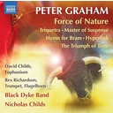 Naxos GRAHAM: FORCE OF NATURE - TRIQUETRA - MASTER OF SUSPENSE Naxos GRAHAM: FORCE OF NATURE - TRIQUETRA - MASTER OF SUSPENSE
