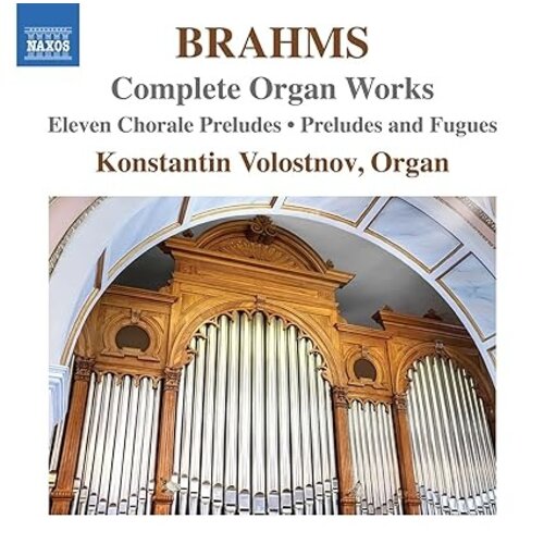 Naxos BRAHMS: COMPLETE ORGAN WORKS