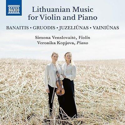LITHUANIAN MUSIC FOR VIOLIN AND PIANO