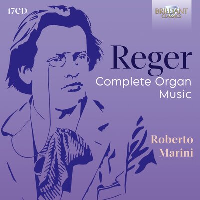 REGER: COMPLETE ORGAN MUSIC (17 CD)