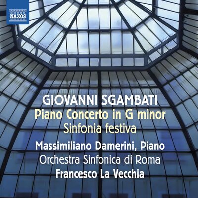 SGAMBATI: PIANO CONCERTO IN G MINOR - SINFONIA FESTIVA