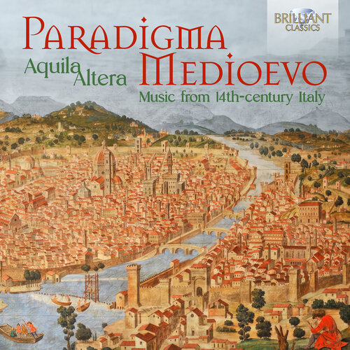 Brilliant Classics PARADIGMA MEDIOEVO: MUSIC FROM 14H-CENTURY ITALY