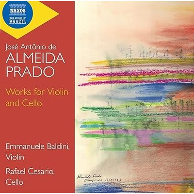 DE ALMEIDA PRADO: WORKS FOR VIOLIN AND CELLO