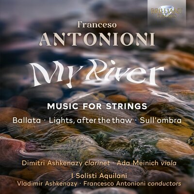 ANTONIONI: MY RIVER, MUSIC FOR STRINGS