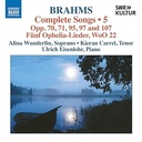 Naxos BRAHMS: COMPLETE SONGS, VOL. 5