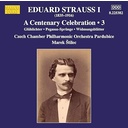 E. STRAUSS: A CENTENARY CELEBRATION, VOL. 3 E. STRAUSS: A CENTENARY CELEBRATION, VOL. 3