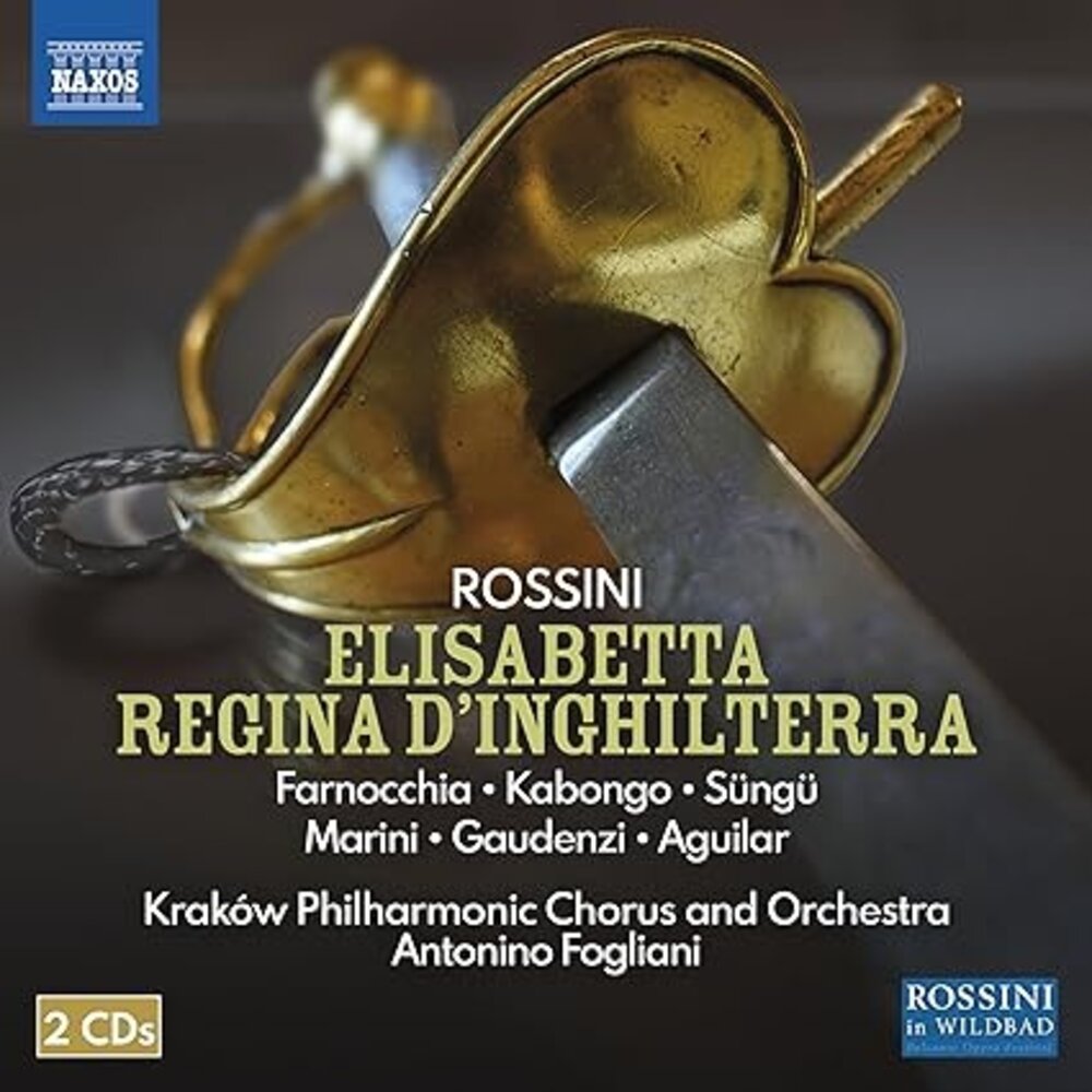 Naxos ROSSINI: ELISABETTA REGINA D'INGHILTERRA