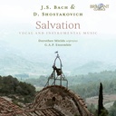 Brilliant Classics J.S. BACH & D. SHOSTAKOVICH: SALVATION, VOCAL AND INSTRUMENTAL MUSIC