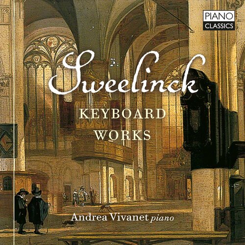 Piano Classics SWEELINCK: KEYBOARD WORKS