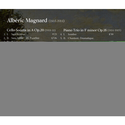 Brilliant Classics MAGNARD: CELLO SONATA OP.20, PIANO TRIO OP.18