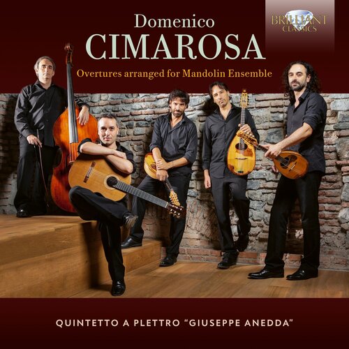 Brilliant Classics CIMAROSA: OVERTURES ARRANGED FOR MANDOLIN ENSEMBLE