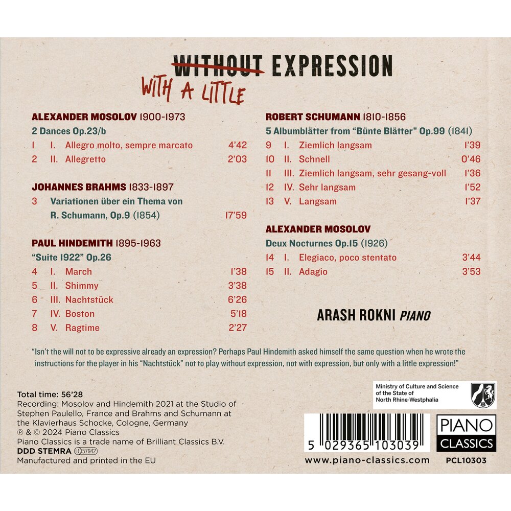 Piano Classics WITH . WITHOUT A LITTLE EXPRESSION BY SCHUMANN, HINDEMITH,  MOSOLOV, BRAHMS