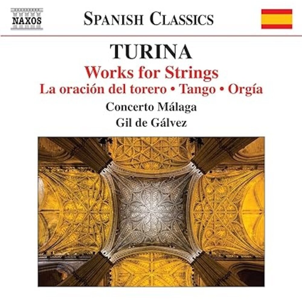 Naxos TURINA: WORKS FOR STRINGS - LA ORACION DEL TORERO, TANGO, ORGIÁ