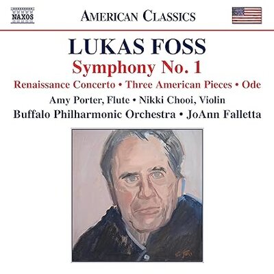 FOSS: SYMPHONY NO. 1, RENAISSANCE CONCERTO, THREE AMERICAN PIECES