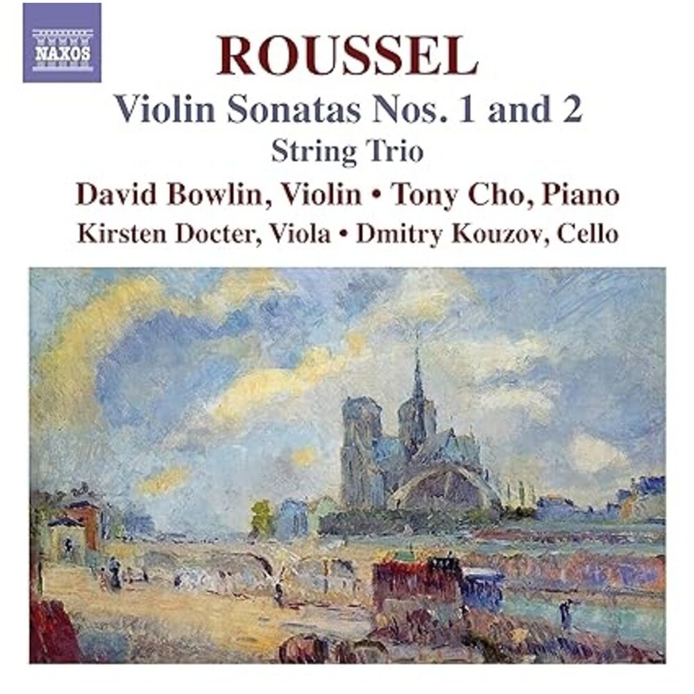 Naxos ROUSSEL: VIOLIN SONATAS NOS. 1 AND 2, STRING TRIO
