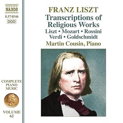 LISZT: COMPLETE PIANO MUSIC, VOL. 62: TRANSCRIPTIONS OF RELIGIOUS WORKS