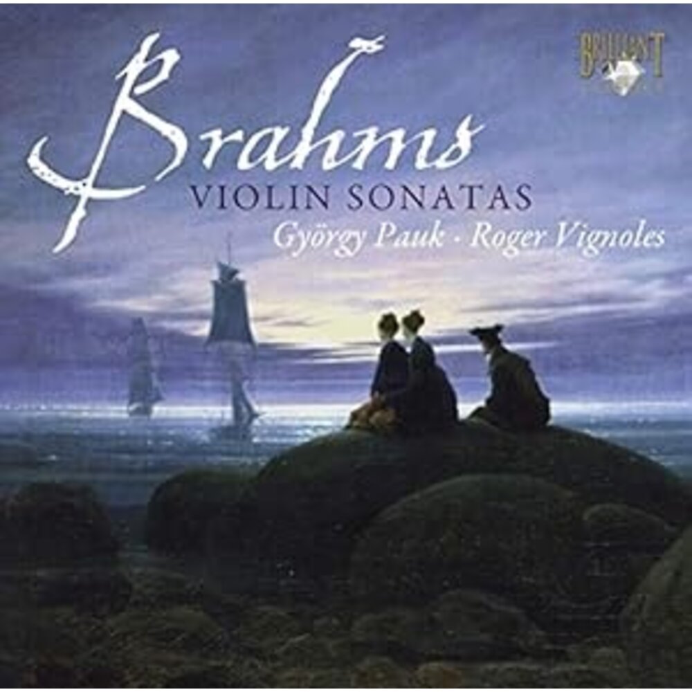 Brilliant Classics BRAHMS: VIOLIN SONATAS NOS. 1-3