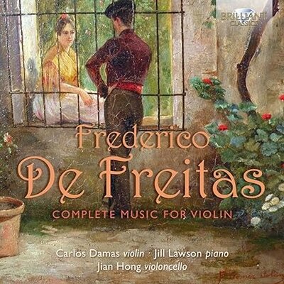 DE FREITAS: COMPLETE MUSIC FOR VIOLIN