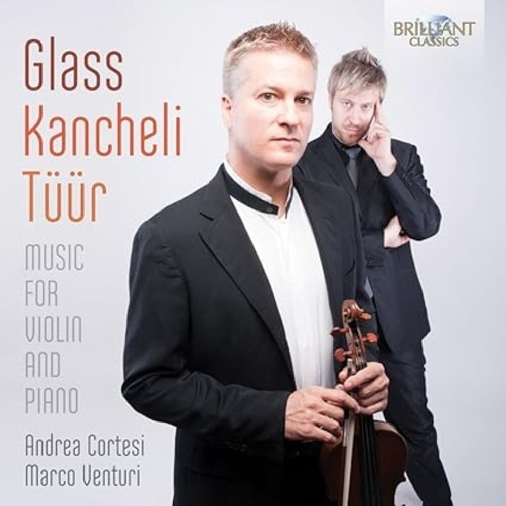 Brilliant Classics GLASS & KANCHELI & TUUR: MUSIC FOR VIOLIN AND PIAN