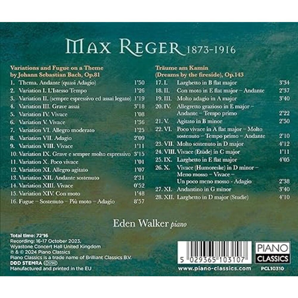 Piano Classics REGER: BACH VARIATIONS, OP.81, TRAUME AM KAMIN