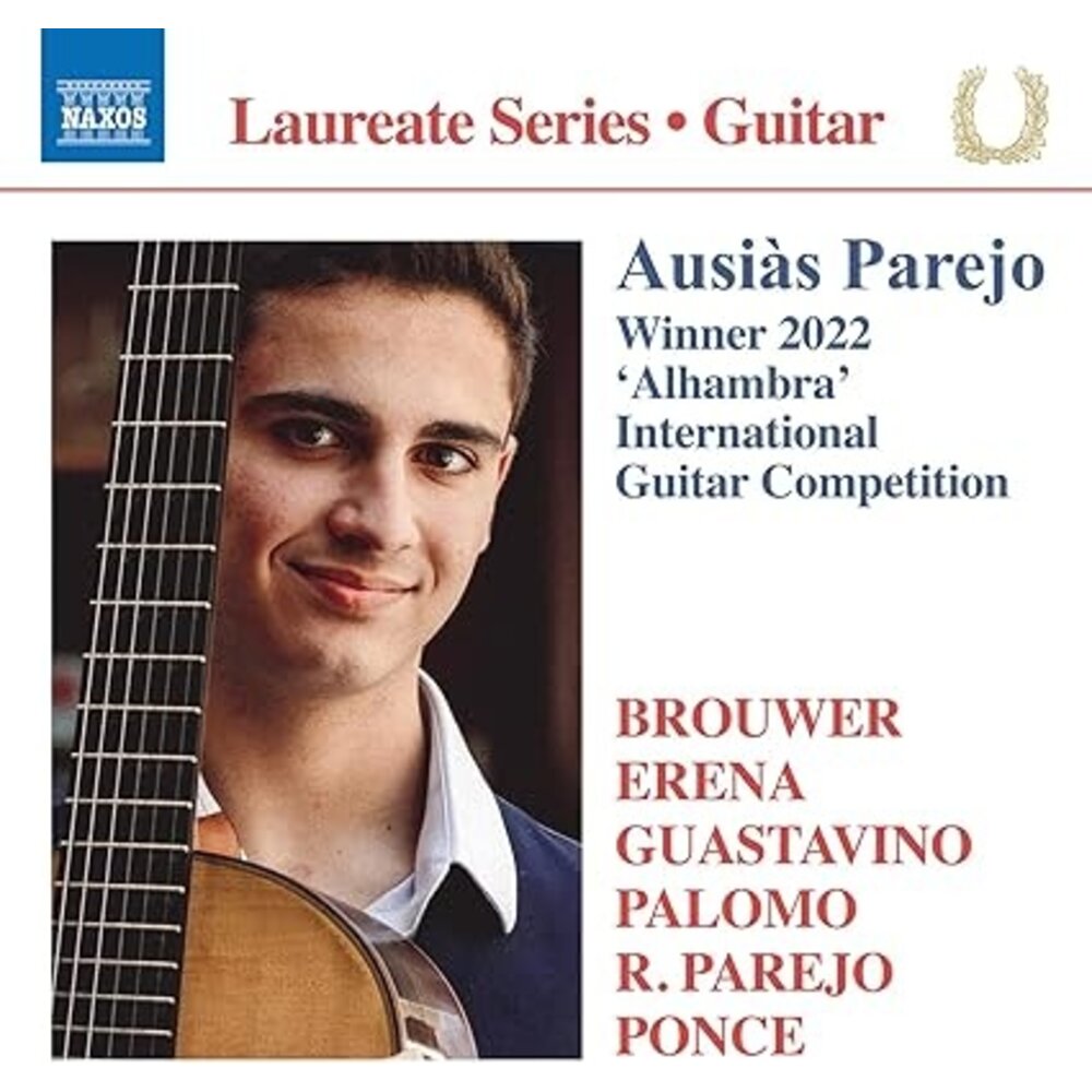 Naxos AUSIAS PAREJO: GUITAR LAUREATE RECITAL WINNER, 2022