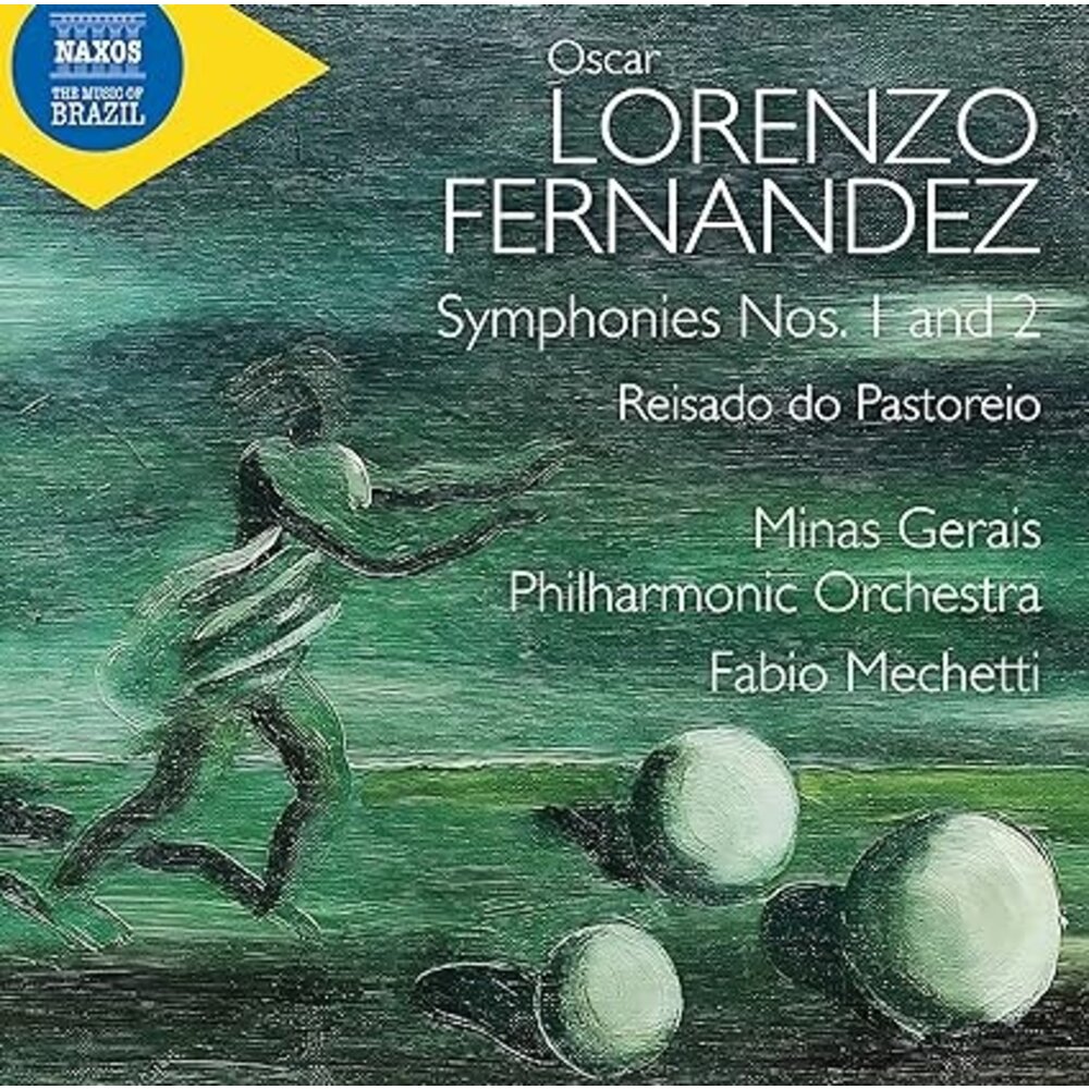 Naxos LORENZO FERNANDEZ: SYMPHONIES NOS. 1 AND 2 - REISADO DO PASTOREIO