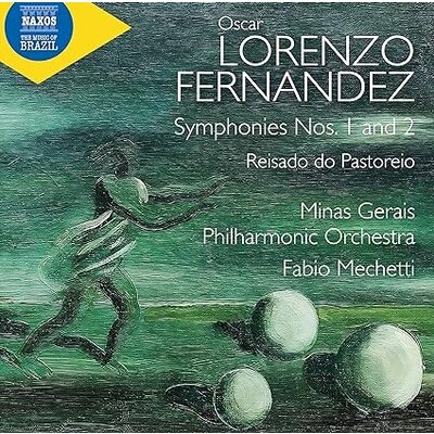 LORENZO FERNANDEZ: SYMPHONIES NOS. 1 AND 2 - REISADO DO PASTOREIO