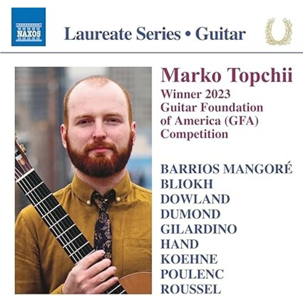Naxos MARKO TOPCHII: GUITAR LAUREATE RECITAL