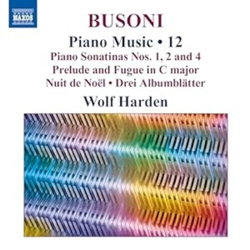 Naxos BUSONI: PIANO MUSIC, VOL. 12