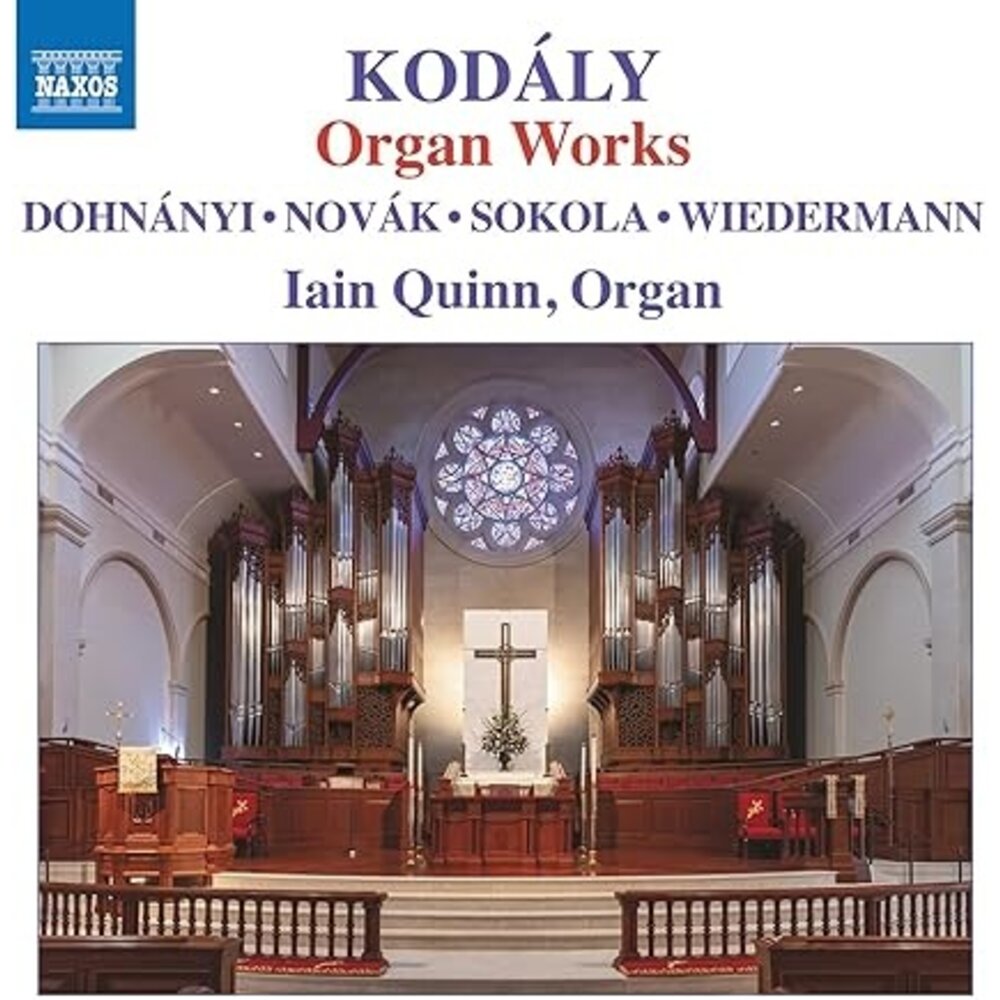 Naxos KODÁLY: ORGAN WORKS