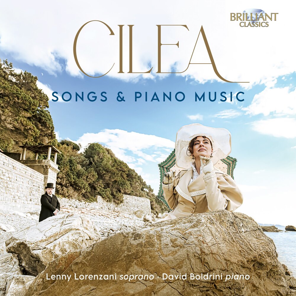 Brilliant Classics CILEA: SONGS & PIANO MUSIC