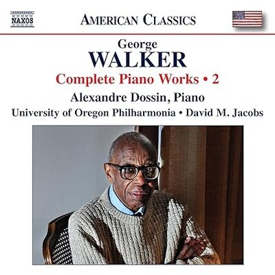 WALKER: COMPLETE PIANO WORKS, VOL. 2