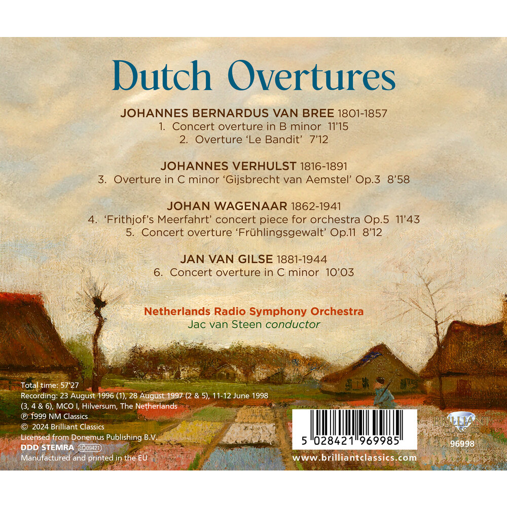 Brilliant Classics DUTCH OVERTURES: VAN BREE, VERHULST, WAGENAAR, VAN GILSE