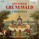 Brilliant Classics GRÜNEWALD: 7 PARTITEN (2CD)