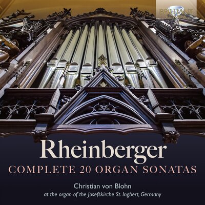RHEINBERGER: COMPLETE 20 ORGAN SONATAS (6CD)