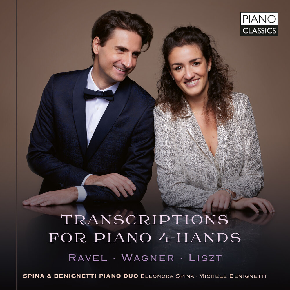 Piano Classics TRANSCRIPTIONS FOR PIANO 4-HANDS: RAVEL, WAGNER &