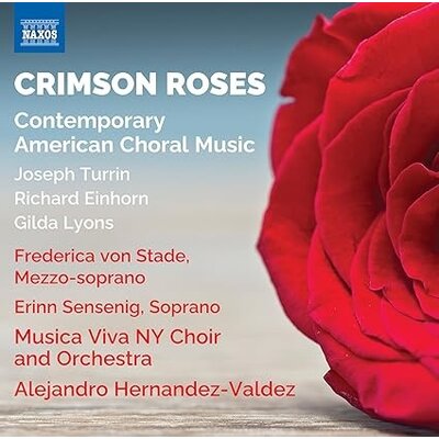 EINHORN, LYONS & TURRIN: CRIMSON ROSES - CONTEMPORARY AMERICAN CHORAL MUSIC