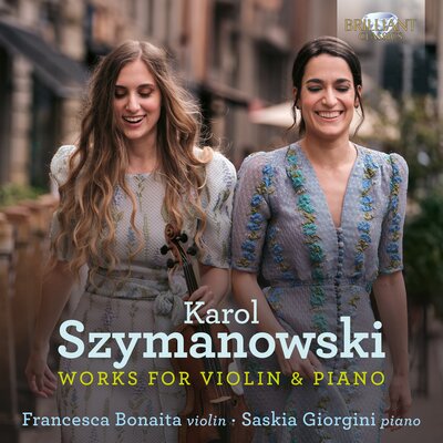 SZYMANOWSKI: WORKS FOR VIOLIN & PIANO