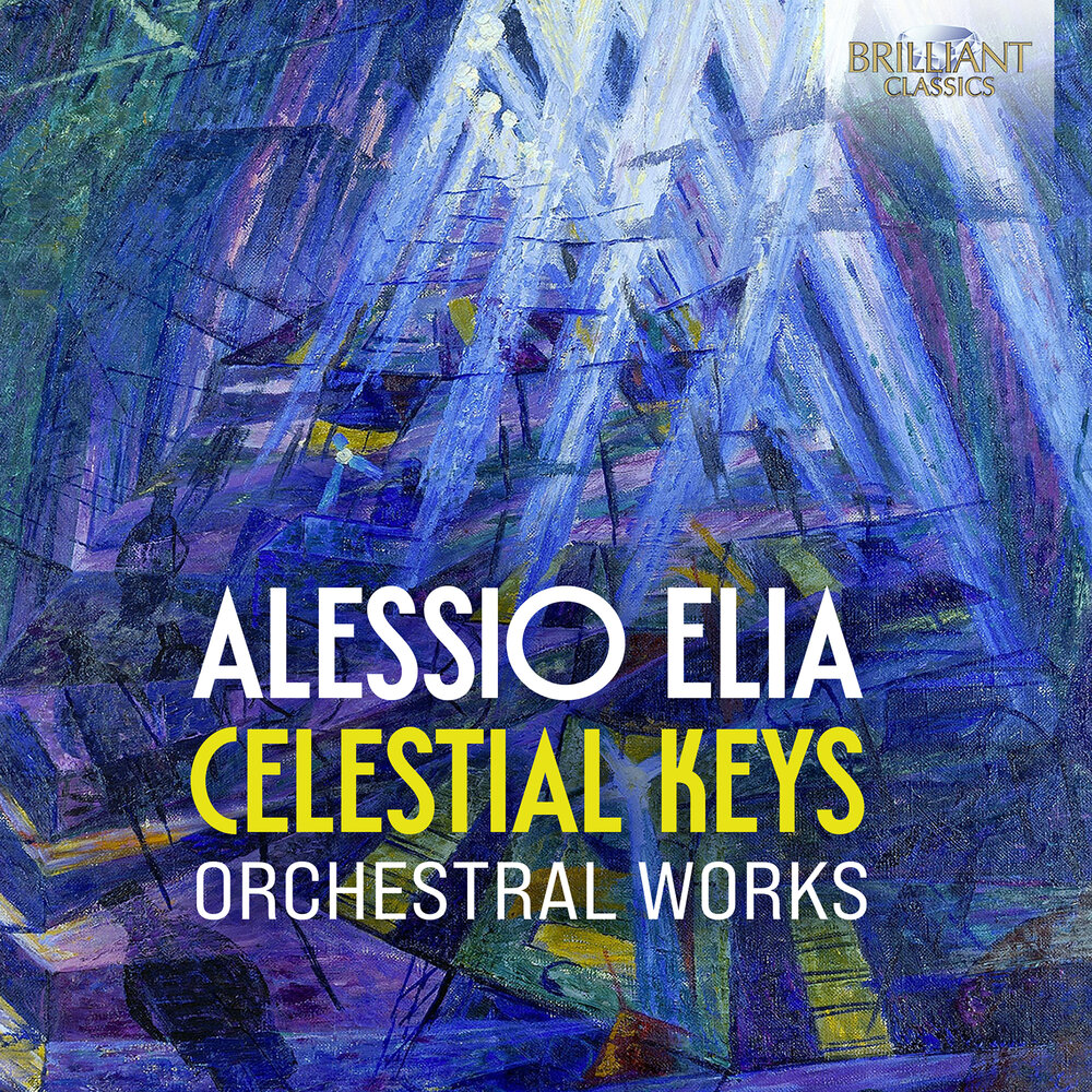 Brilliant Classics ALESSIO ELIA: CELESTIAL KEYS
