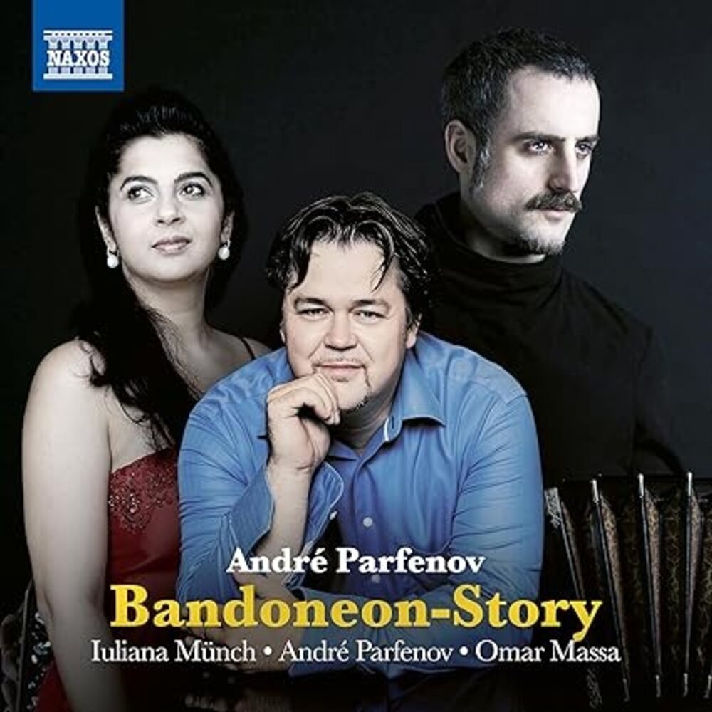 Naxos PARFENOV: BANDONEON STORY