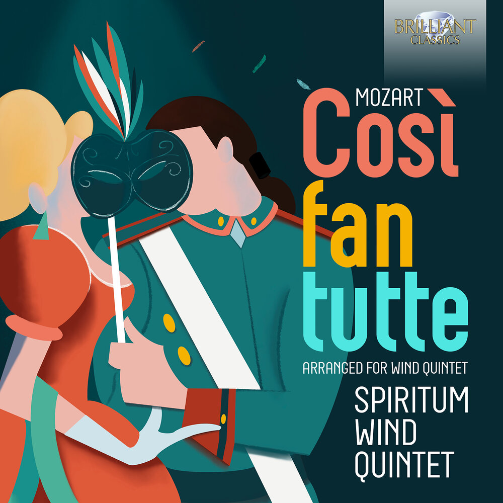 Brilliant Classics MOZART: COSÍ FAN TUTTE, ARRANGED FOR WIND QUINTET