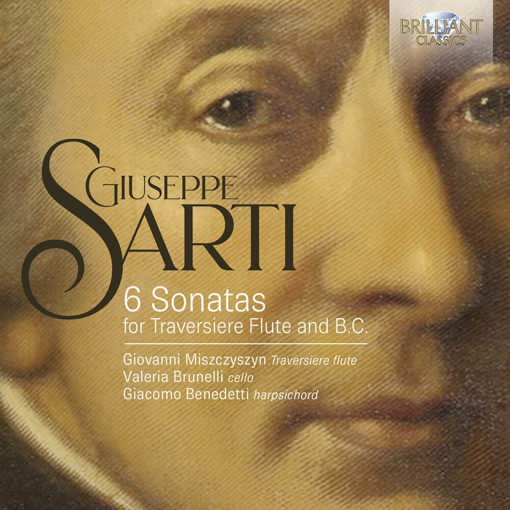 Brilliant Classics SARTI: 6 SONATAS FOR TRAVERSIERE FLUTE AND B.C.