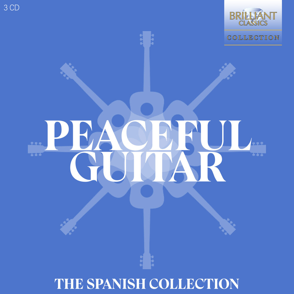 Brilliant Classics PEACEFUL GUITAR: THE SPANISH COLLECTION (3CD)