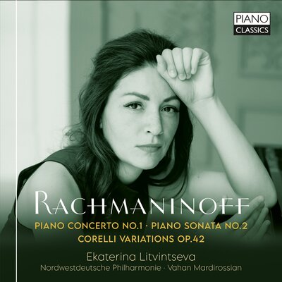 RACHMANINOFF: PIANO CONCERTO NO.1, PIANO SONATA NO.2, CORELLI VARIATIONS OP.42