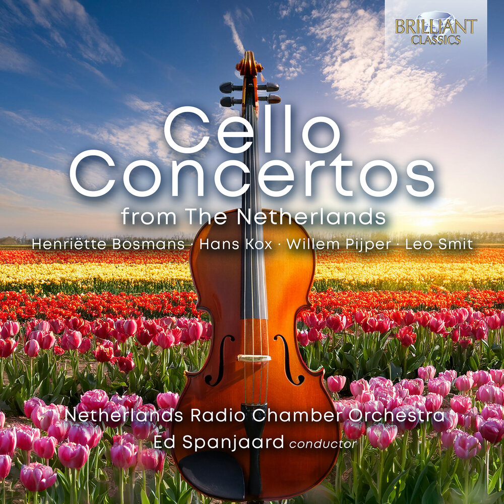 Brilliant Classics CELLO CONCERTOS FROM THE NETHERLANDS