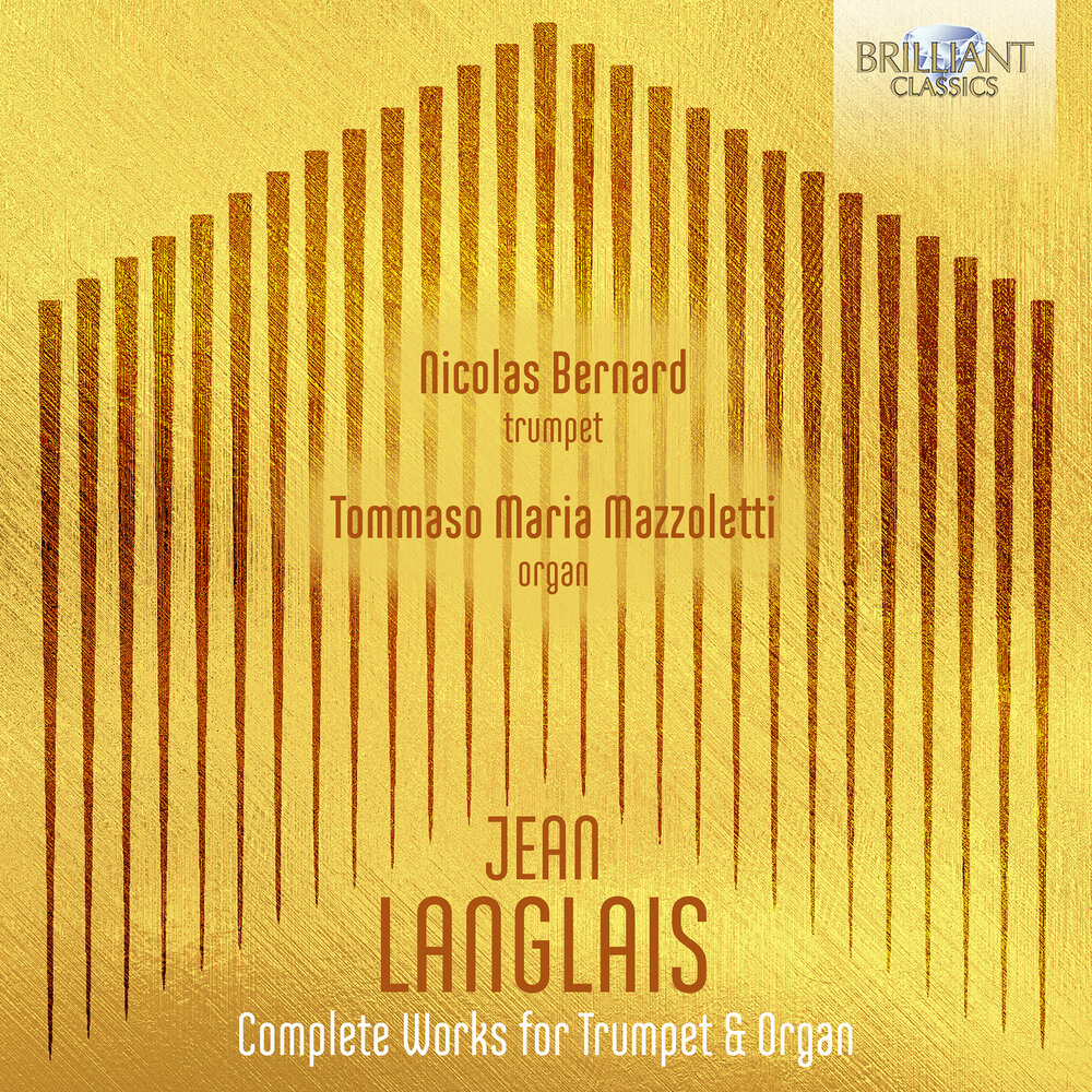 Brilliant Classics LANGLAIS: COMPLETE WORKS FOR TRUMPET & ORGAN