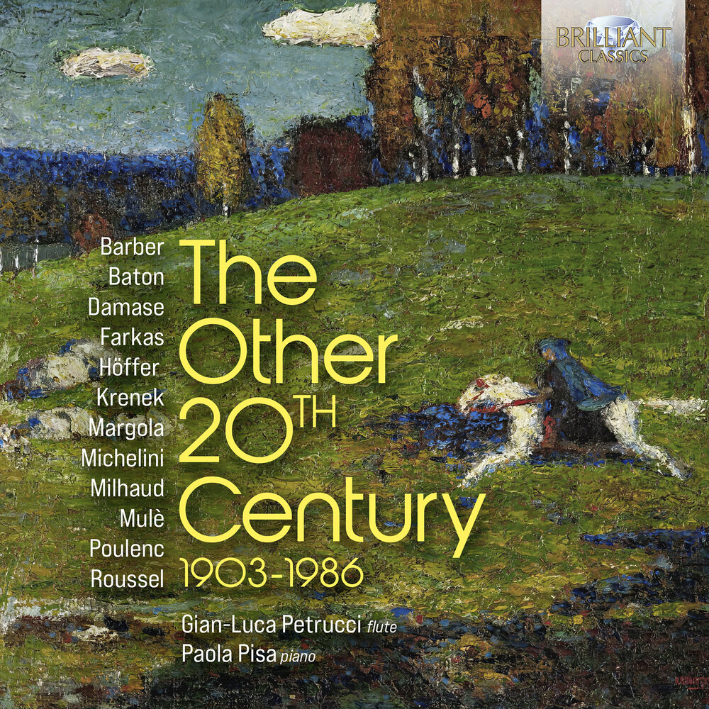 Brilliant Classics THE OTHER 20TH CENTURY 1903-1986